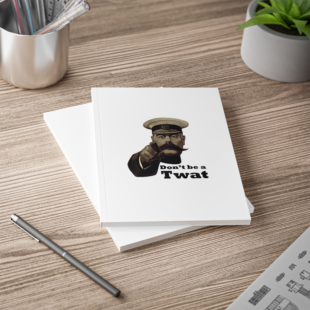 A5 Notebook — Vintage Pointing Officer Design “Don’t Be a Twat”