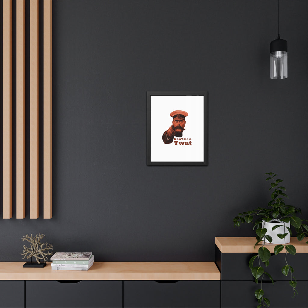 Framed Poster - Vintage 'Don't be a Twat' Humorous Wall Art