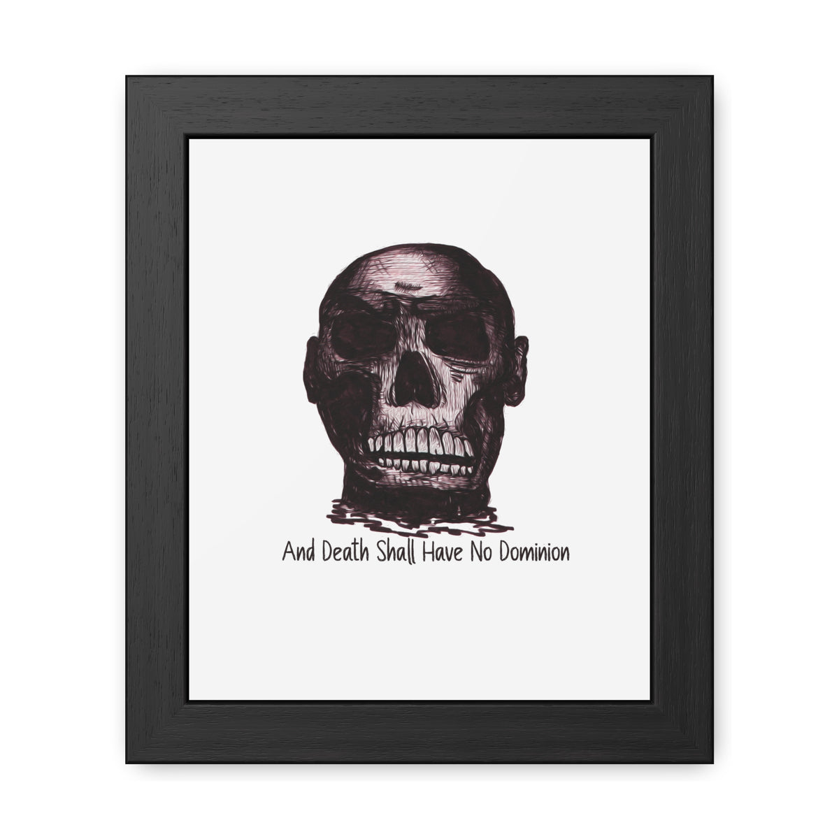 Framed Poster — Skull Illustration with "And Death Shall Have No Dominion" (Gothic Wall Art)