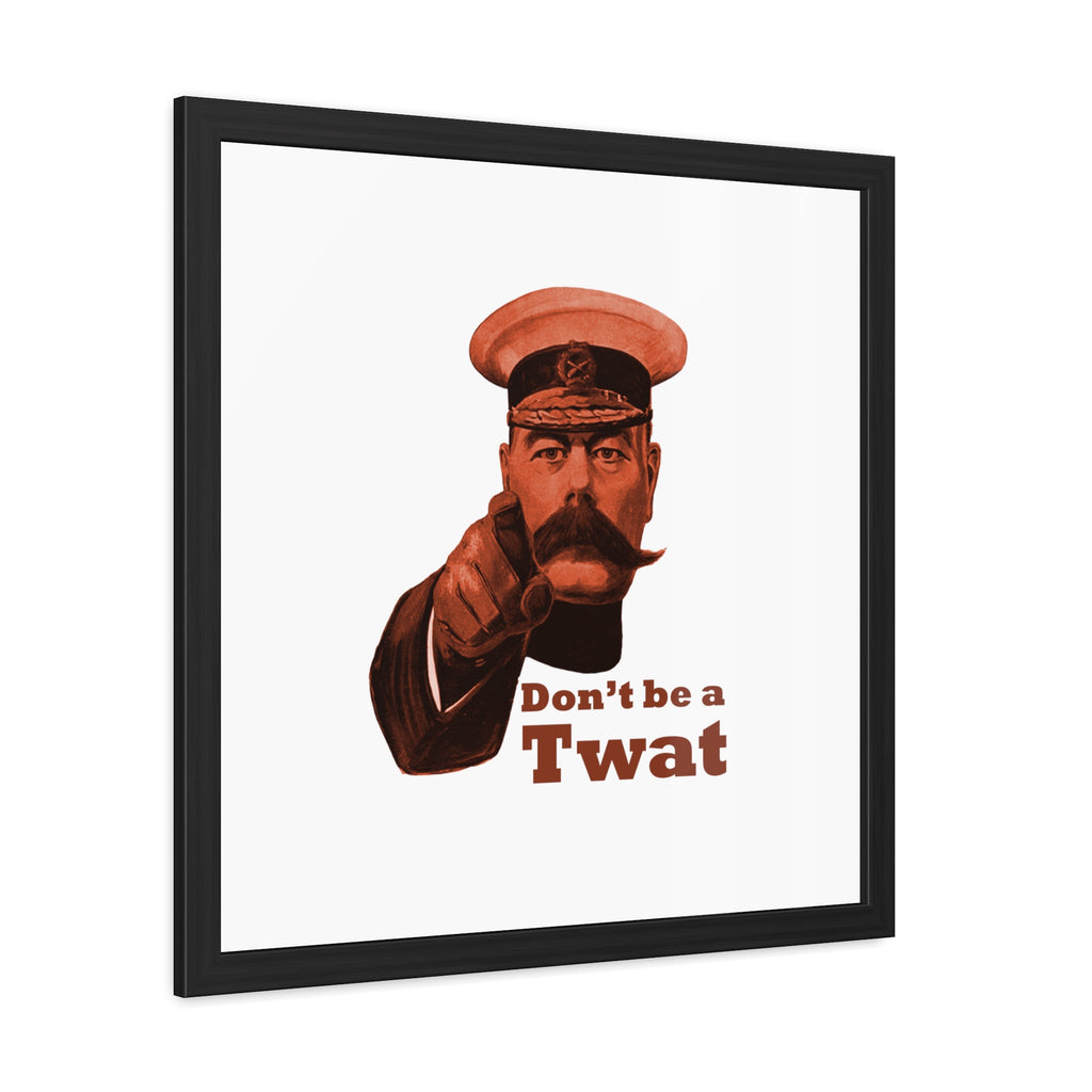 Framed Poster - Vintage 'Don't be a Twat' Humorous Wall Art