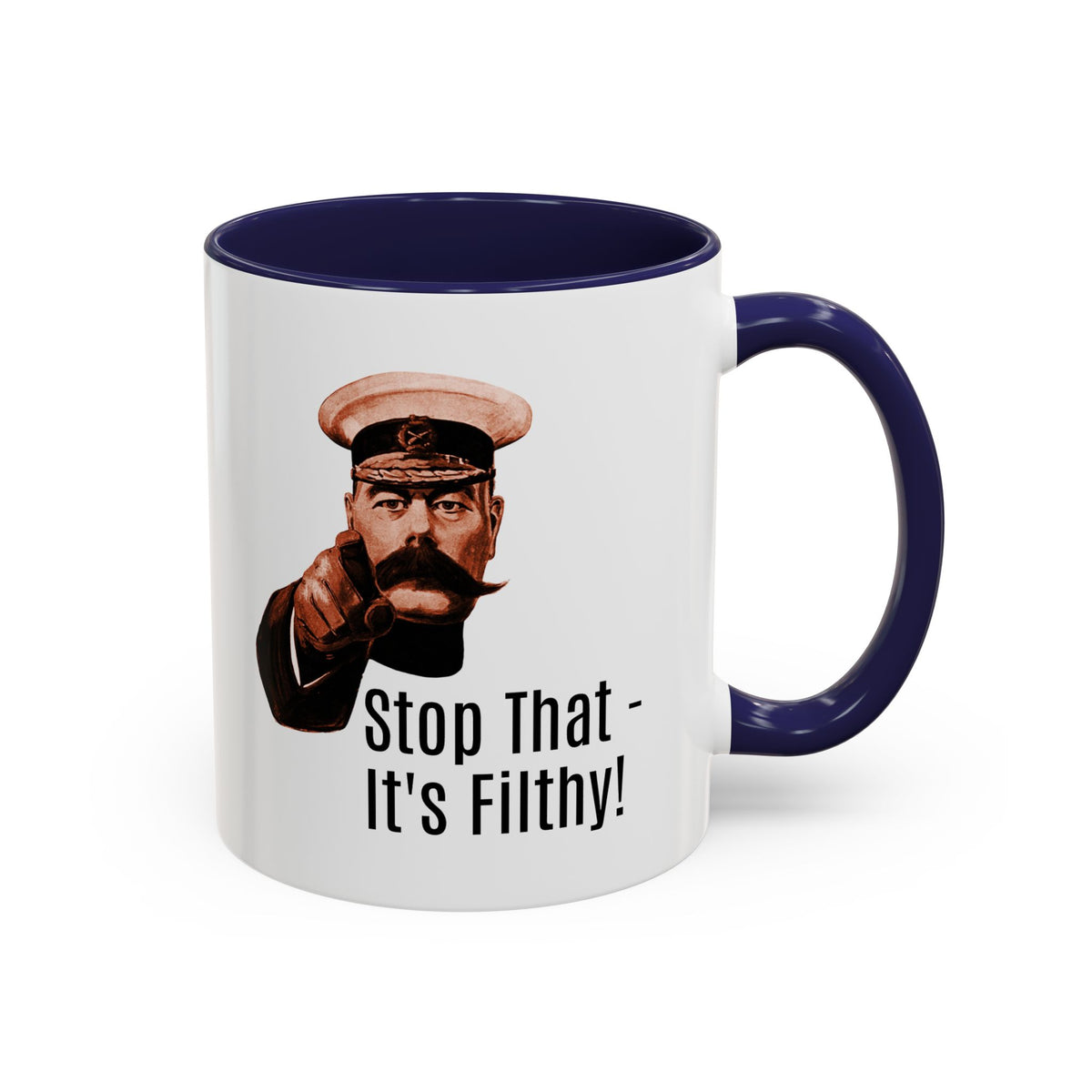 Stop That — It's Filthy! Accent Coffee Mug