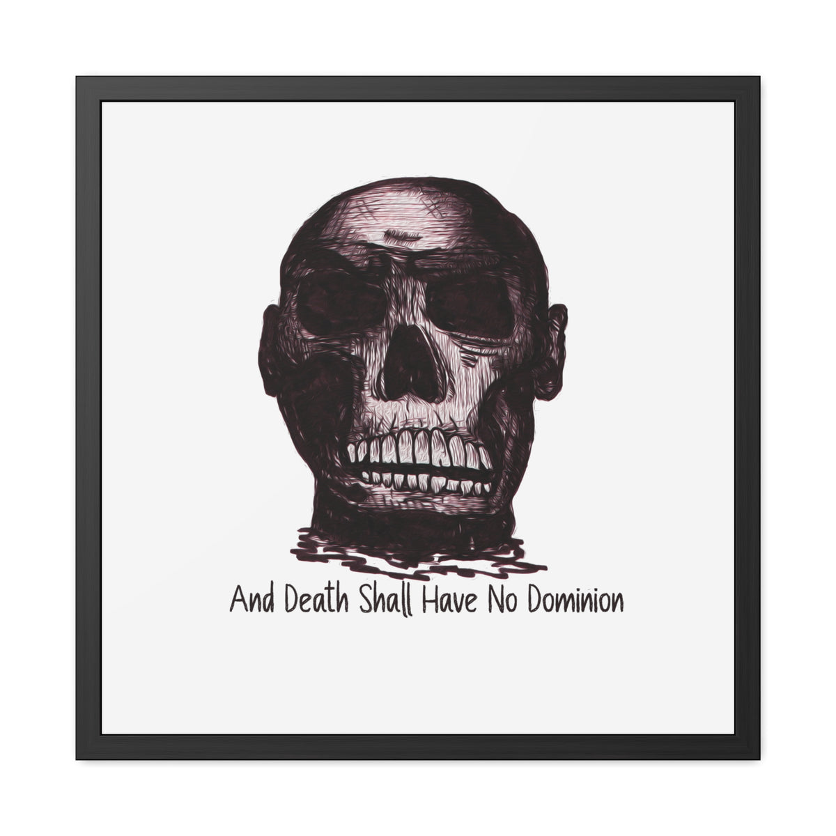 Framed Poster — Skull Illustration with "And Death Shall Have No Dominion" (Gothic Wall Art)