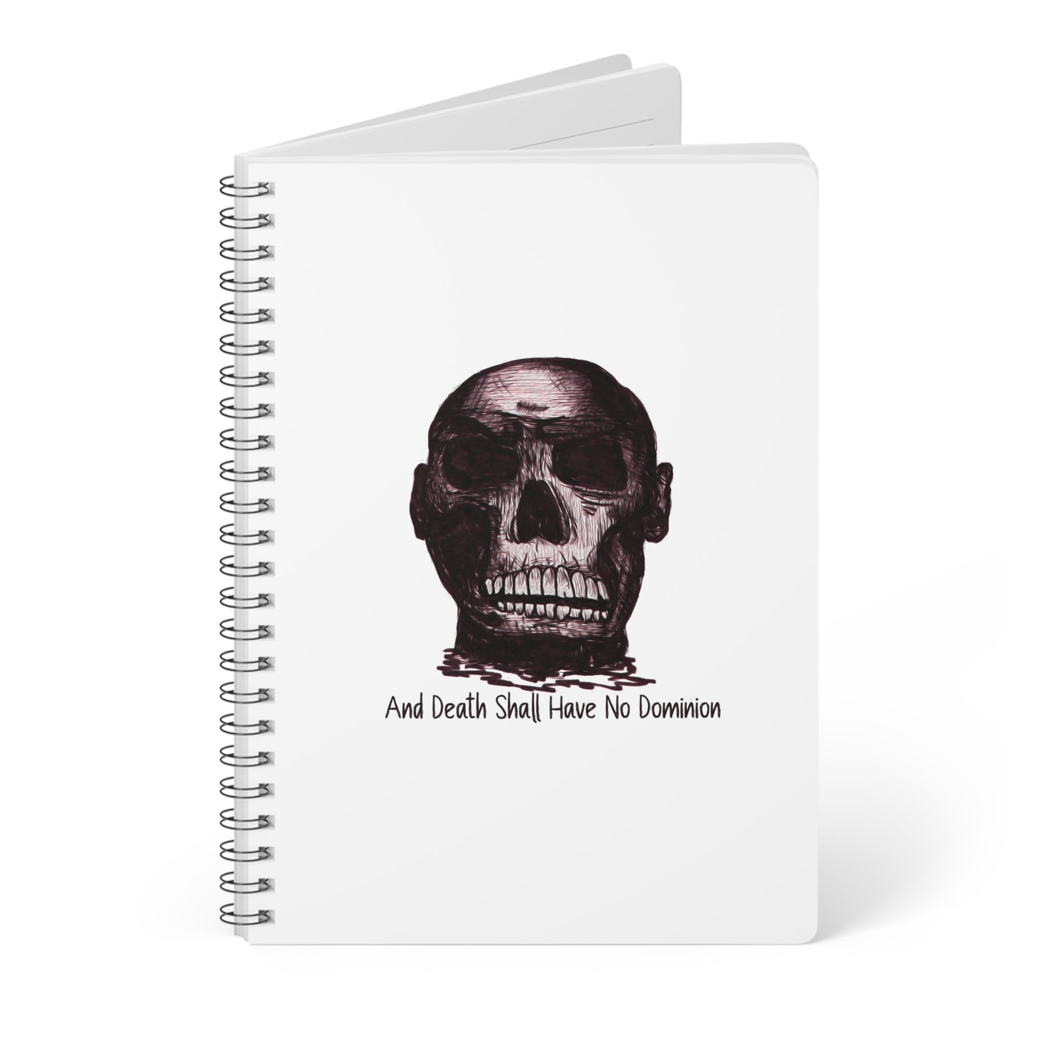 Skull Design by PhatBob. Skull Journal — “And Death Shall Have No Dominion” A5 Spiral Notebook