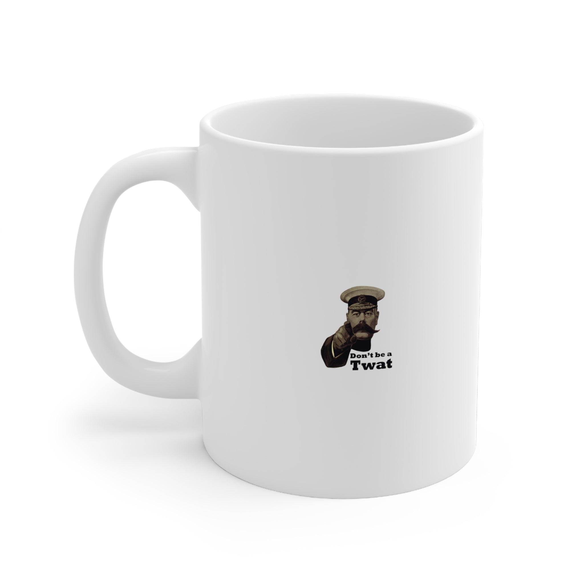 Ceramic Mug — "Don't Be a Twat" Coffee Cup