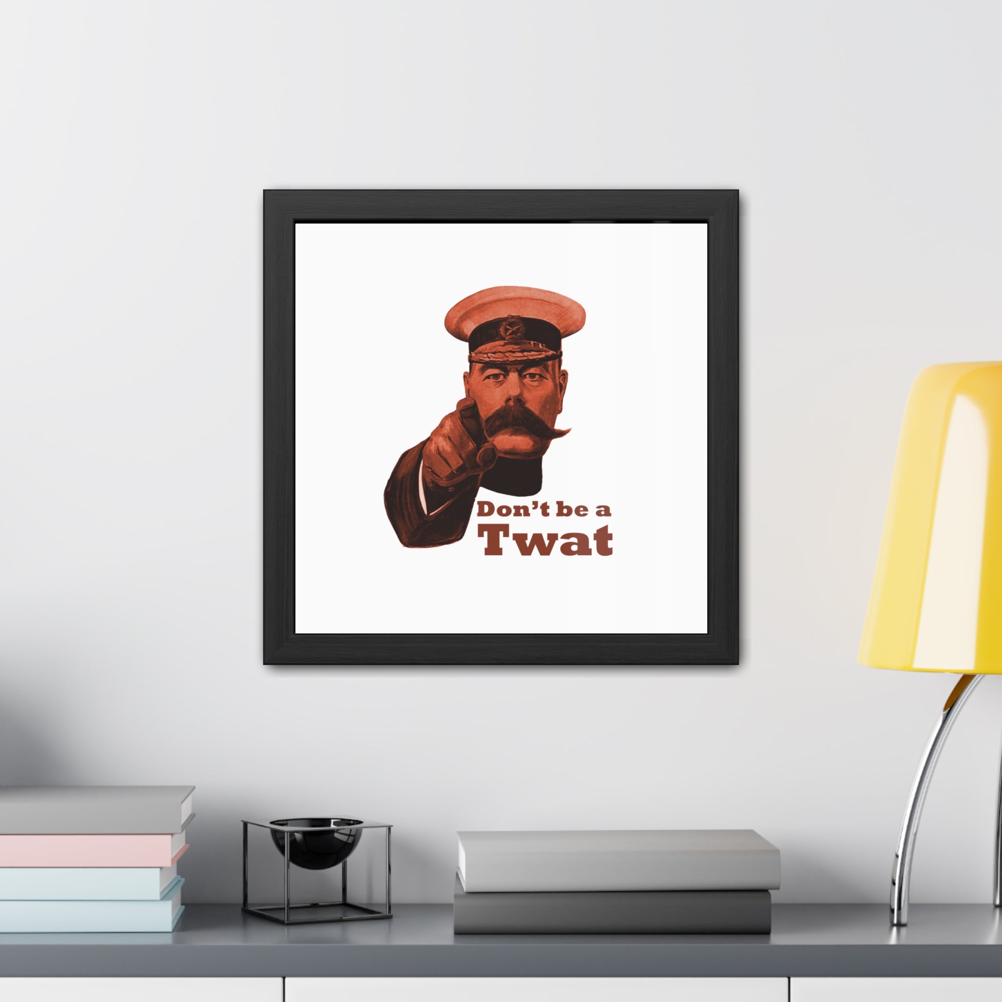 Framed Poster - Vintage 'Don't be a Twat' Humorous Wall Art