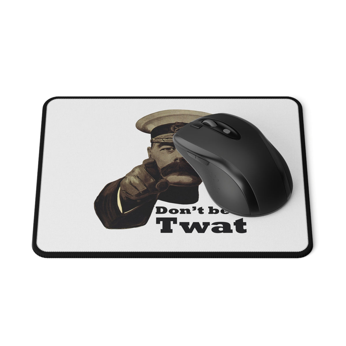 Don't Be a Twat Gaming Mouse Pad — Vintage Kitchener Recruiting Poster, Non‑Slip Desk Mat