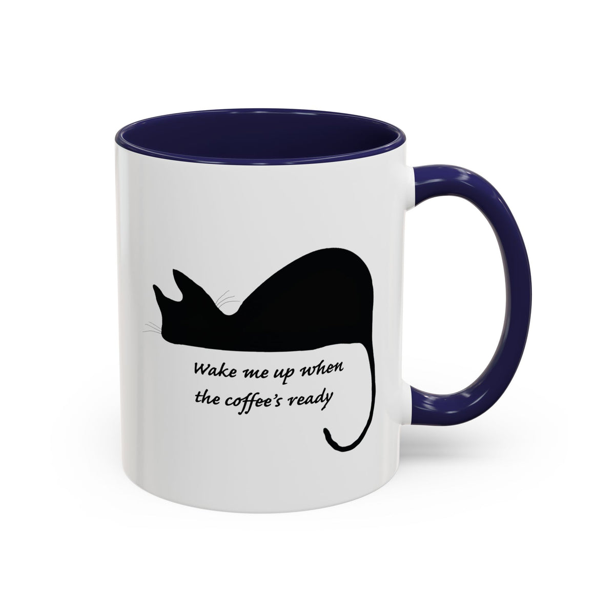 Coffee Mug — "Wake Me Up When The Coffee’s Ready" Cat Accent Mug (11/15oz)