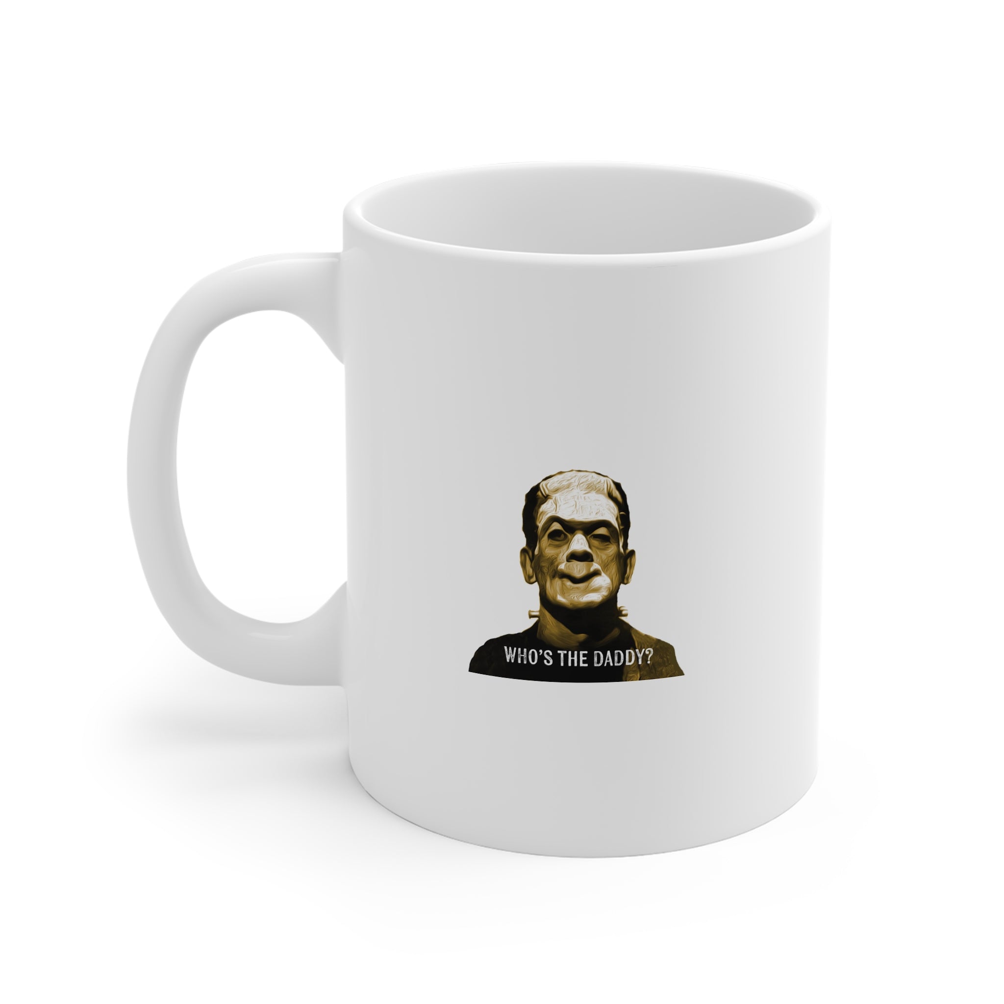Who's the Daddy? Graphic Frankenstein Coffee Mug, Funny Halloween Gift