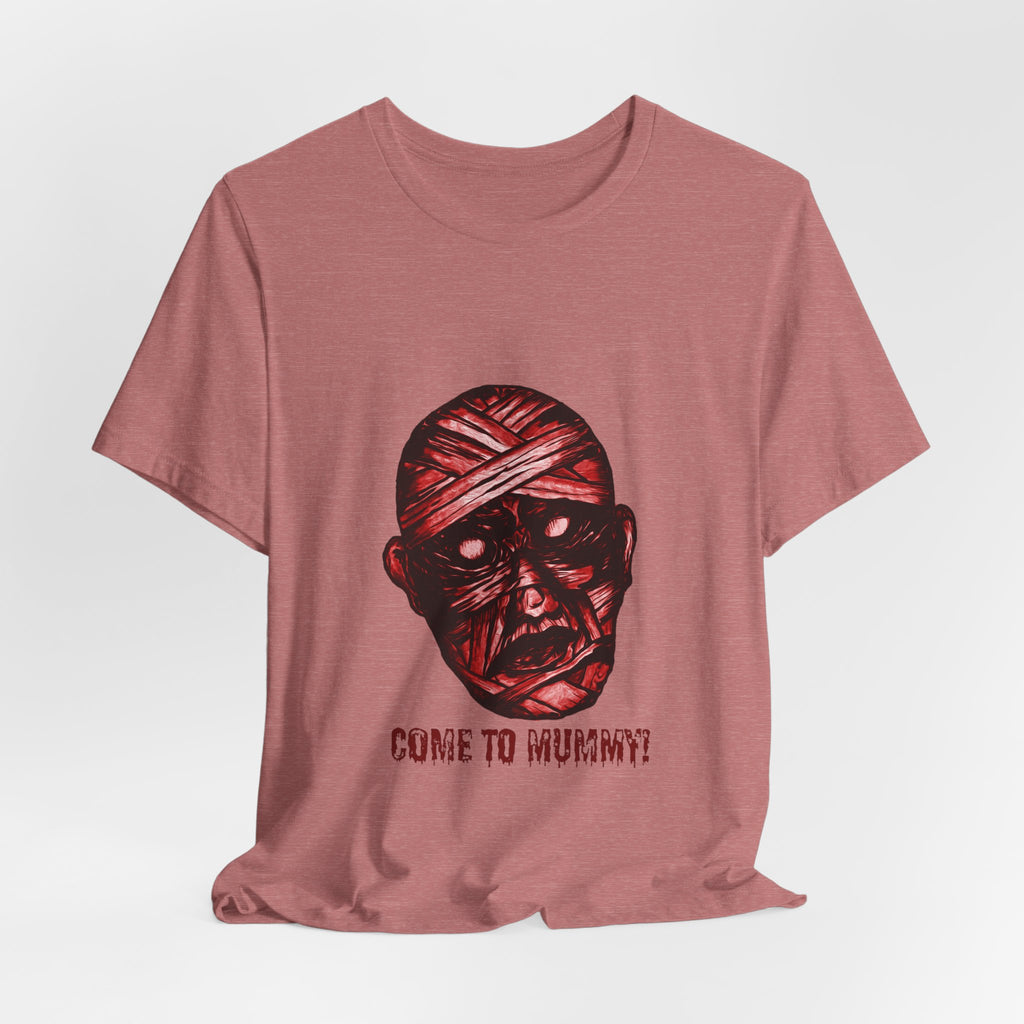 Mummy Horror Tee – “Come to Mummy?” Graphic Halloween T-Shirt