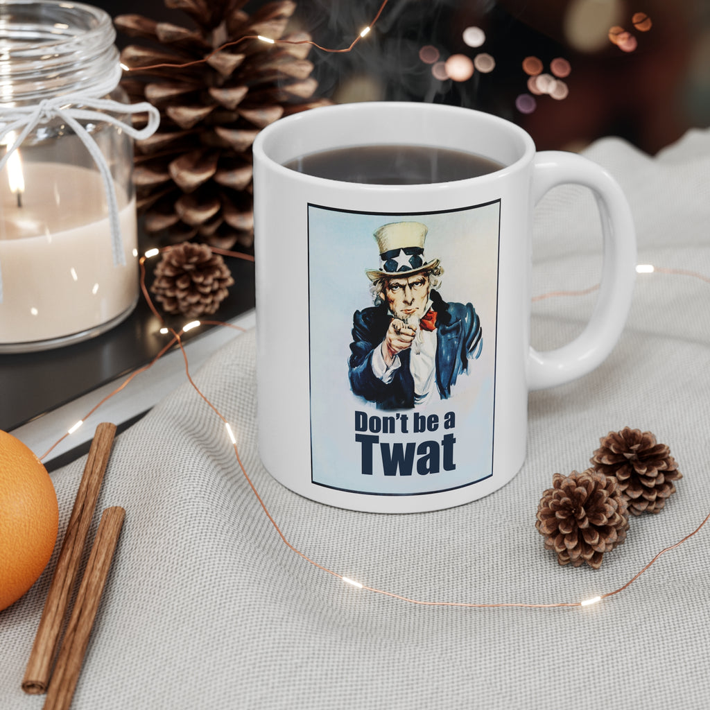 Uncle Sam Don't Be a Twat Mug | Political Satire