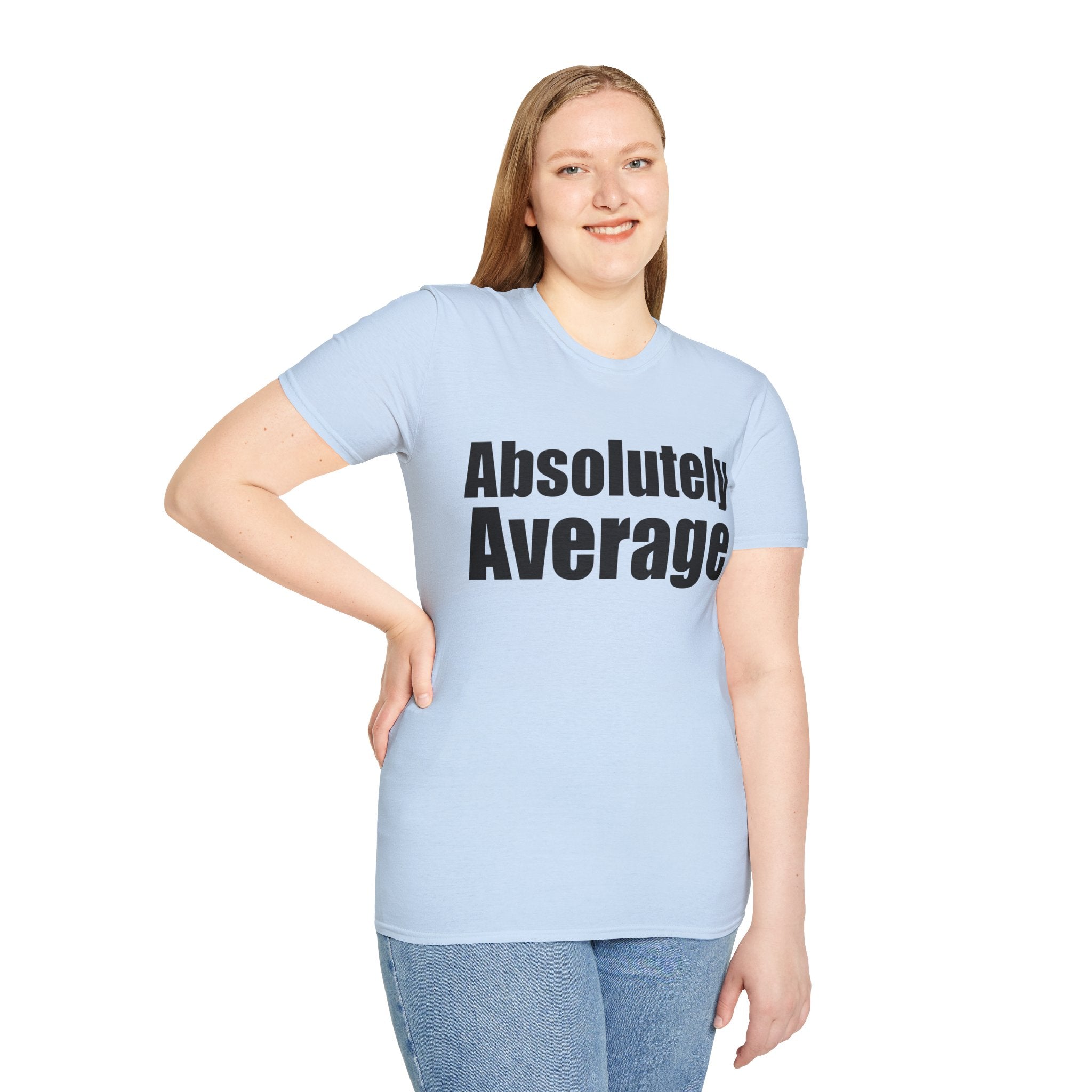 Absolutely Average T-Shirt — Funny Minimalist Graphic Tee