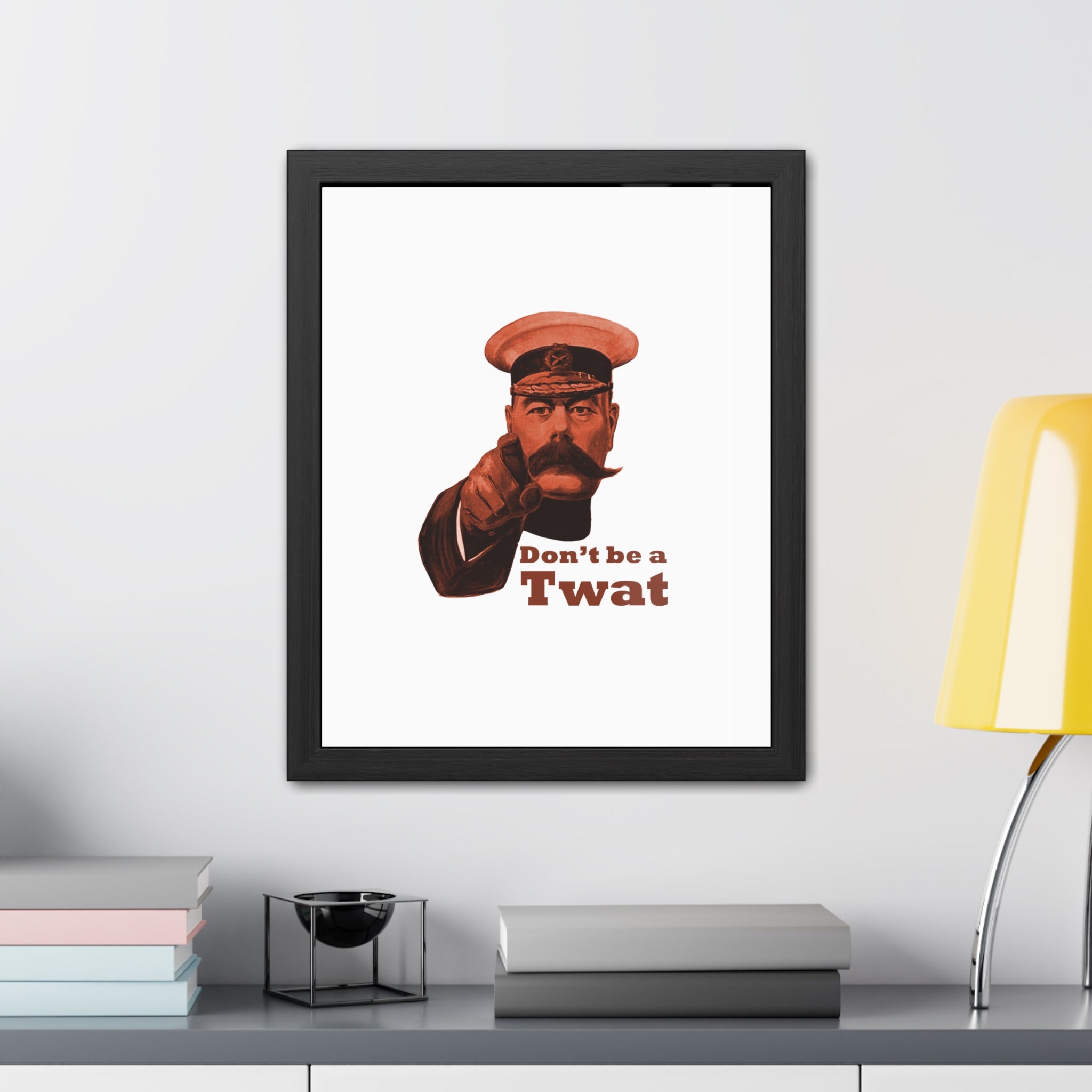 Framed Poster - Vintage 'Don't be a Twat' Humorous Wall Art