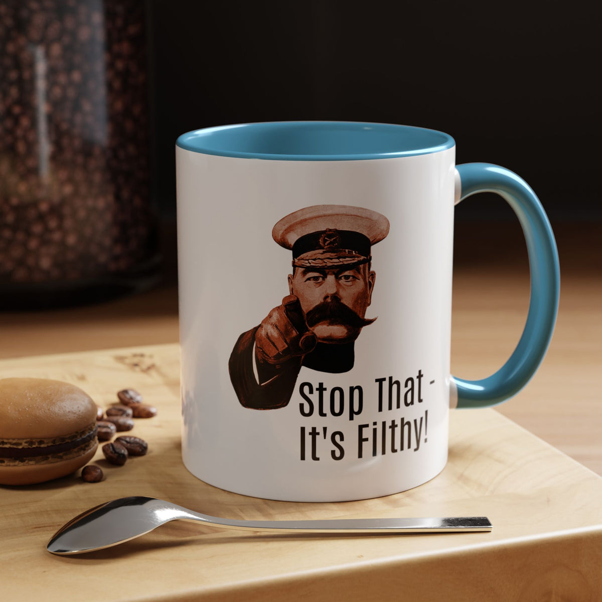 Stop That — It's Filthy! Accent Coffee Mug