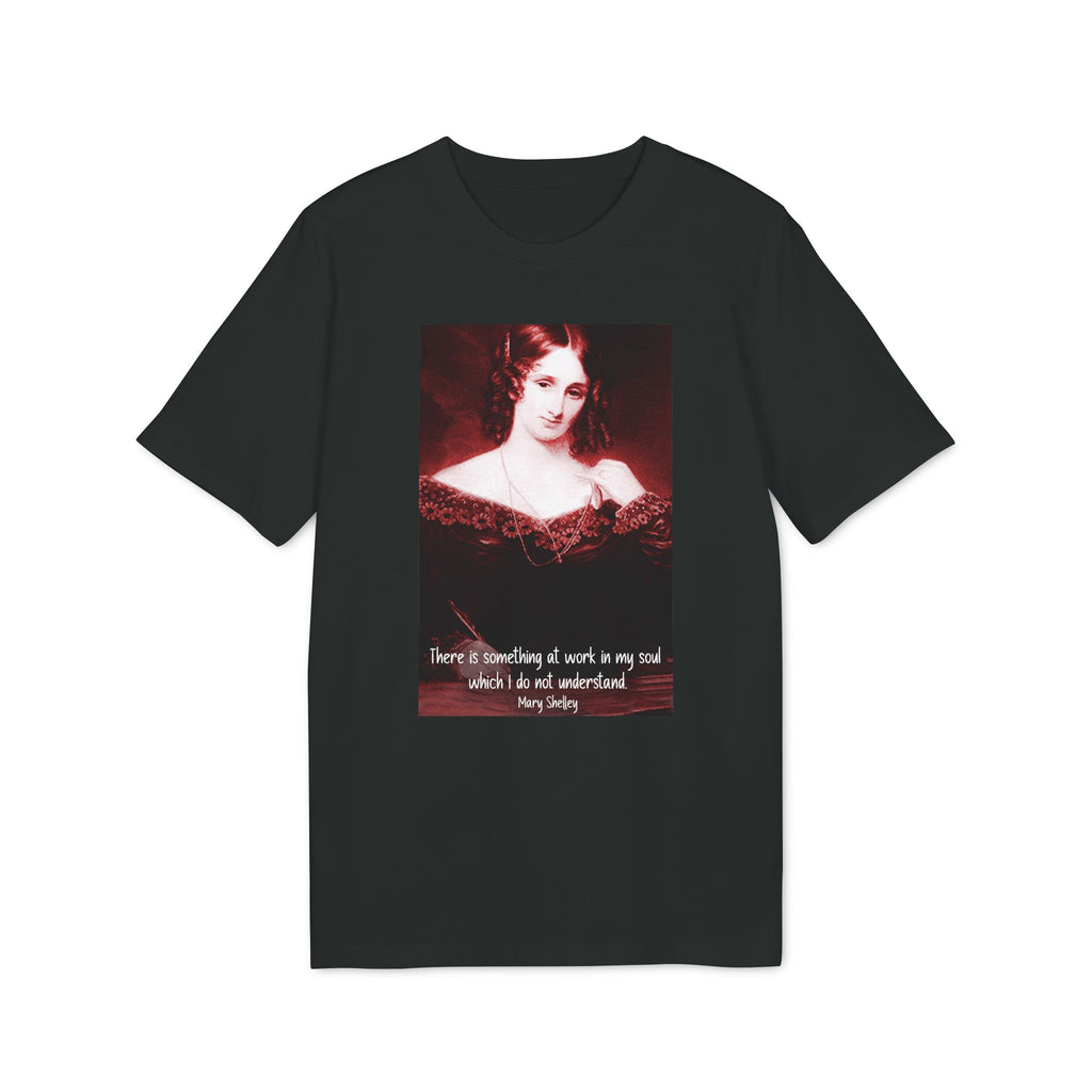 Gothic Mary Shelley Portrait T-Shirt — "There is something at work in my soul..." Quote Tee