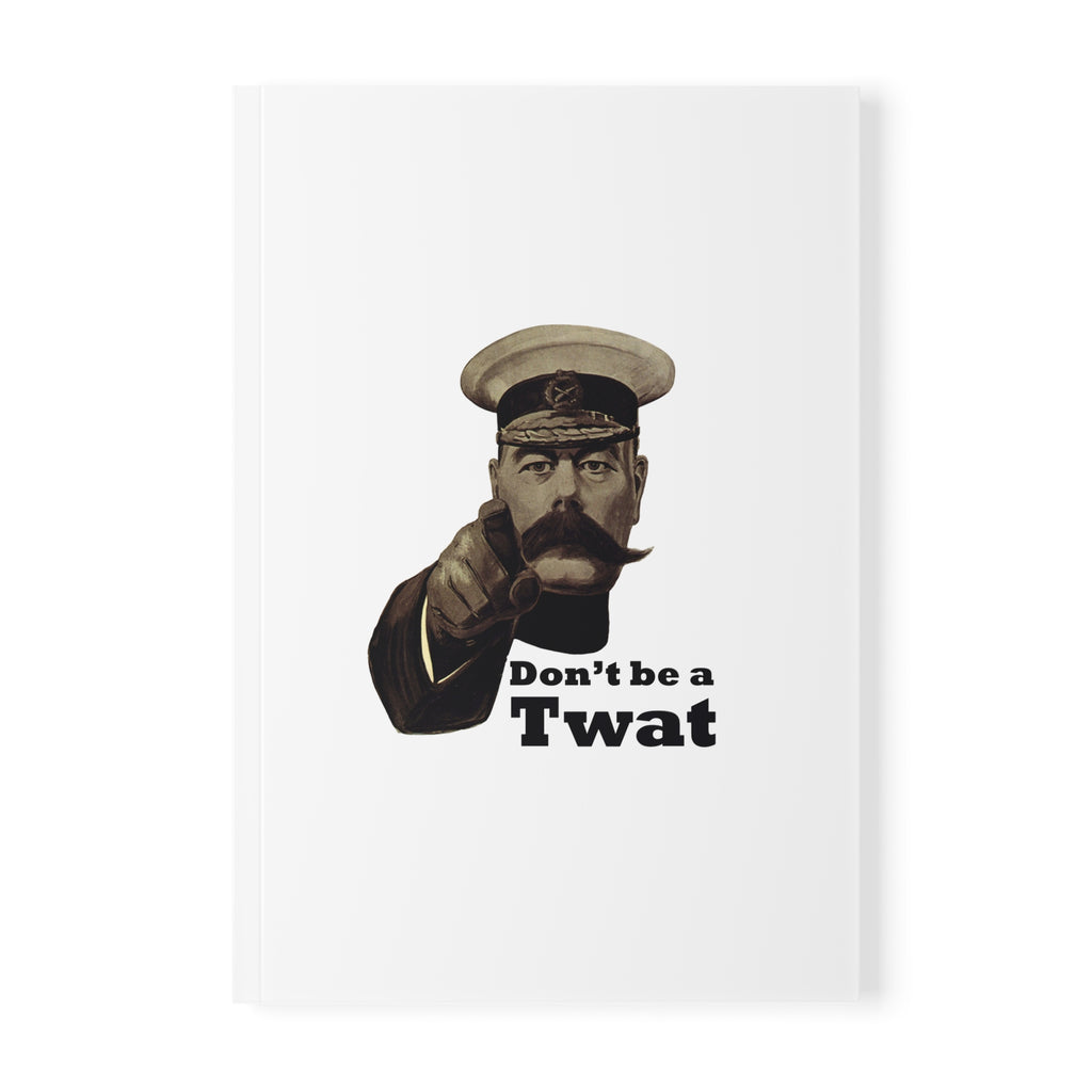 A5 Notebook — Vintage Pointing Officer Design “Don’t Be a Twat”