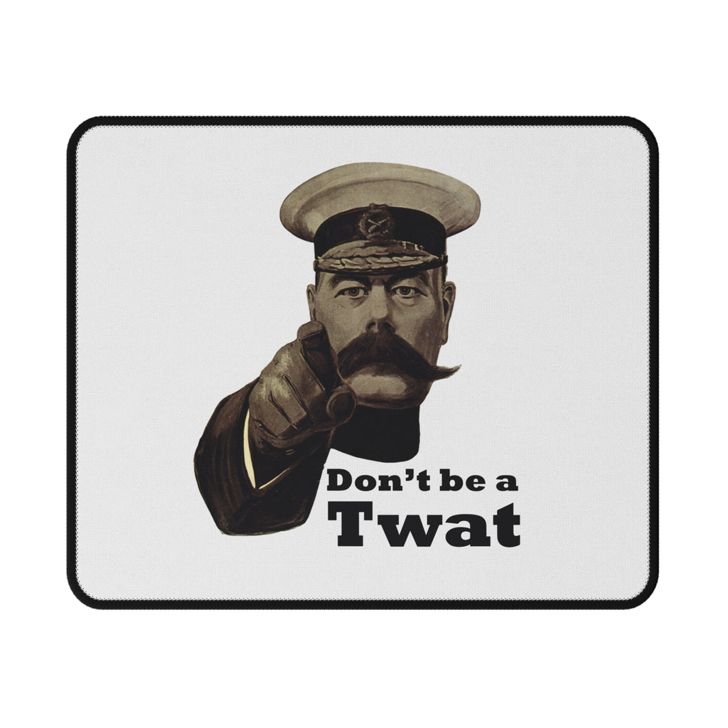 Don't Be a Twat Gaming Mouse Pad — Vintage Kitchener Recruiting Poster, Non‑Slip Desk Mat