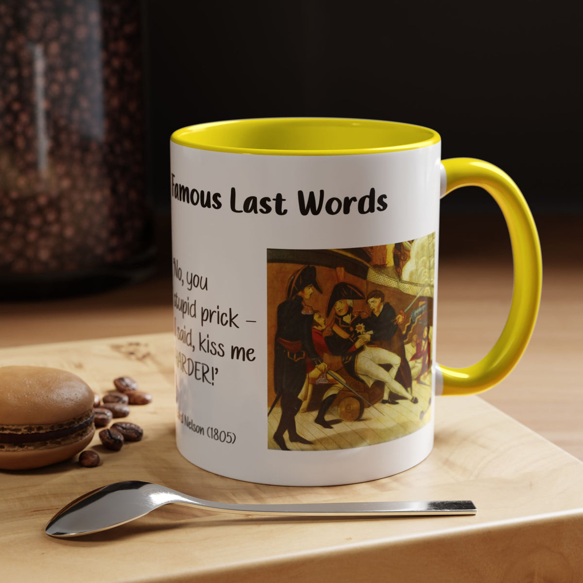 Coffee Mug — "Famous Last Words: Lord Nelson" Accent 11/15oz