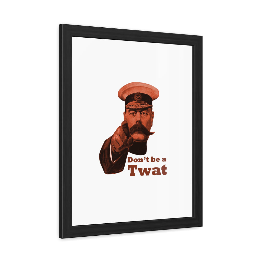 Framed Poster - Vintage 'Don't be a Twat' Humorous Wall Art