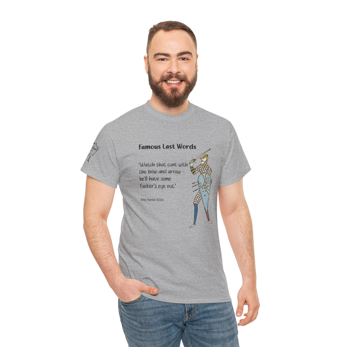 Famous Last Words Tee — Medieval Knight Illustration & Quote Shirt