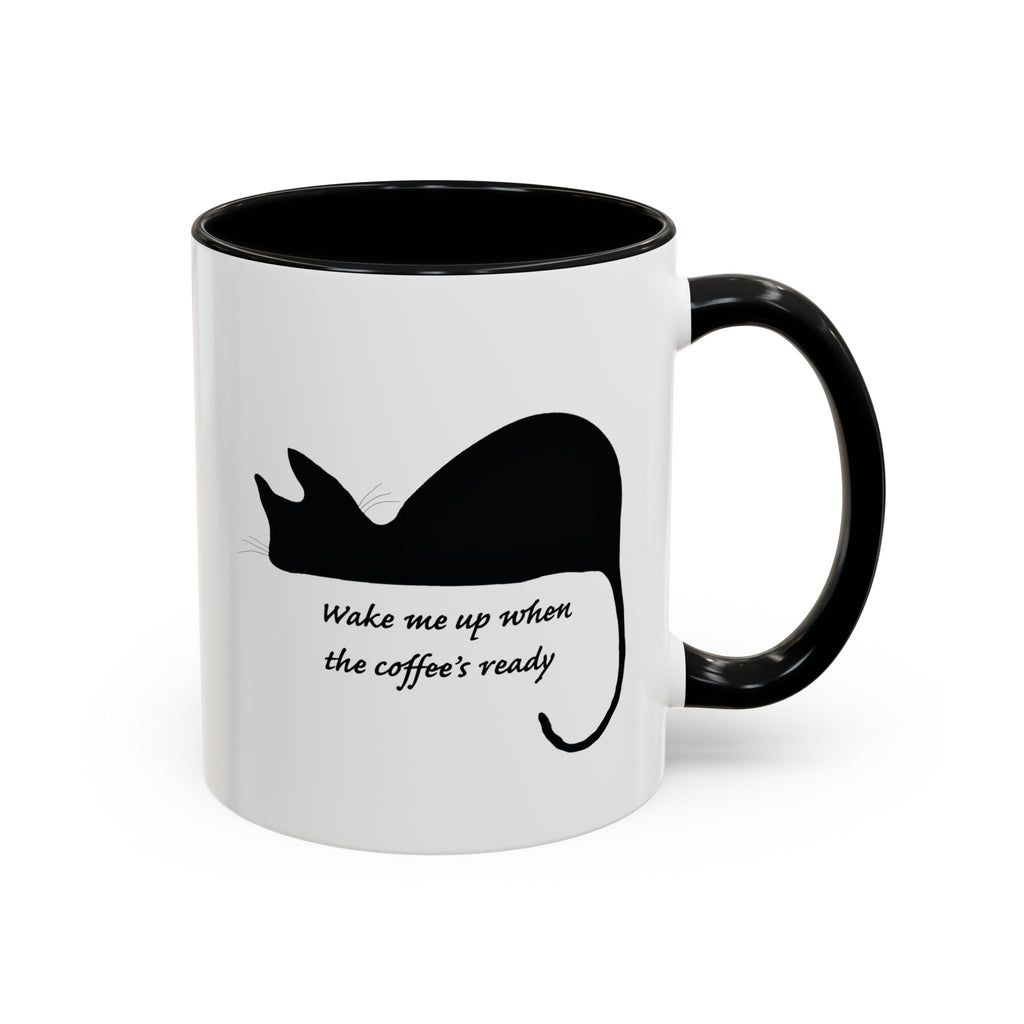 Coffee Mug — "Wake Me Up When The Coffee’s Ready" Cat Accent Mug (11/15oz)