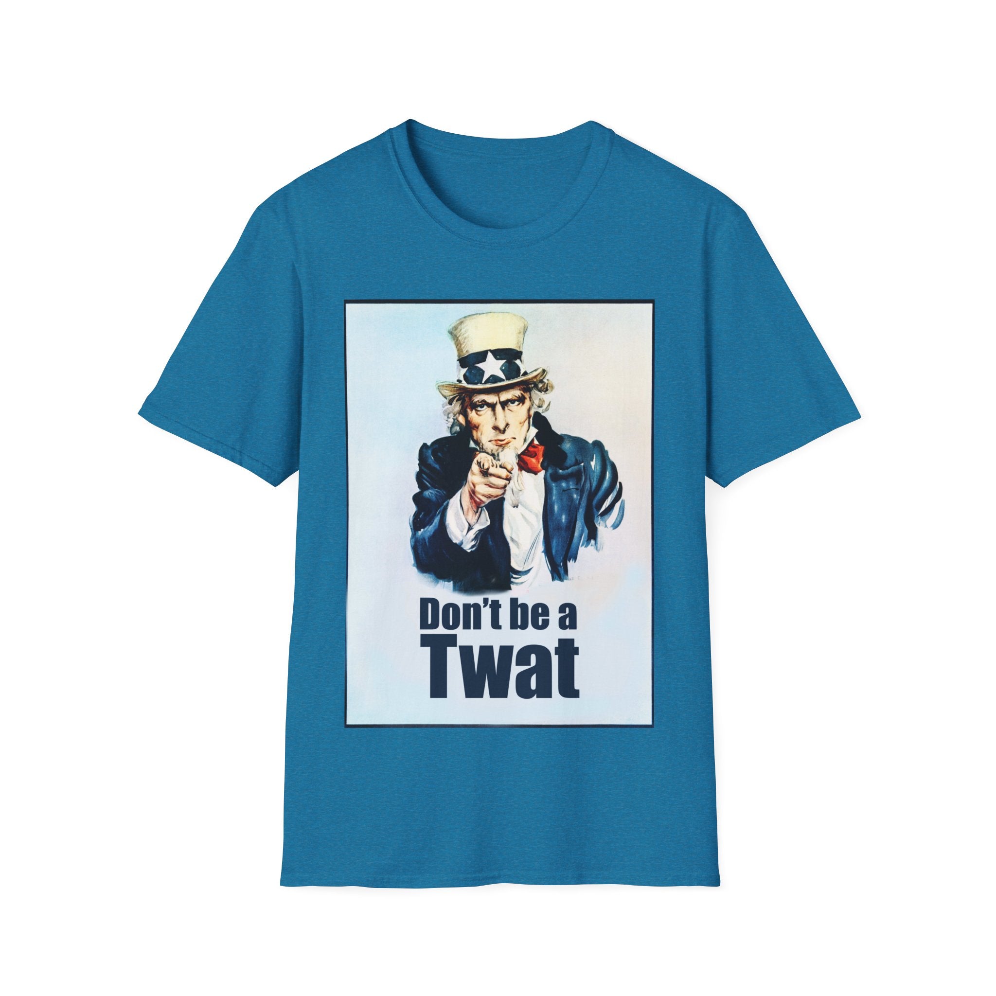 Uncle Sam Don't Be a Twat T-Shirt | Political Satire Tee