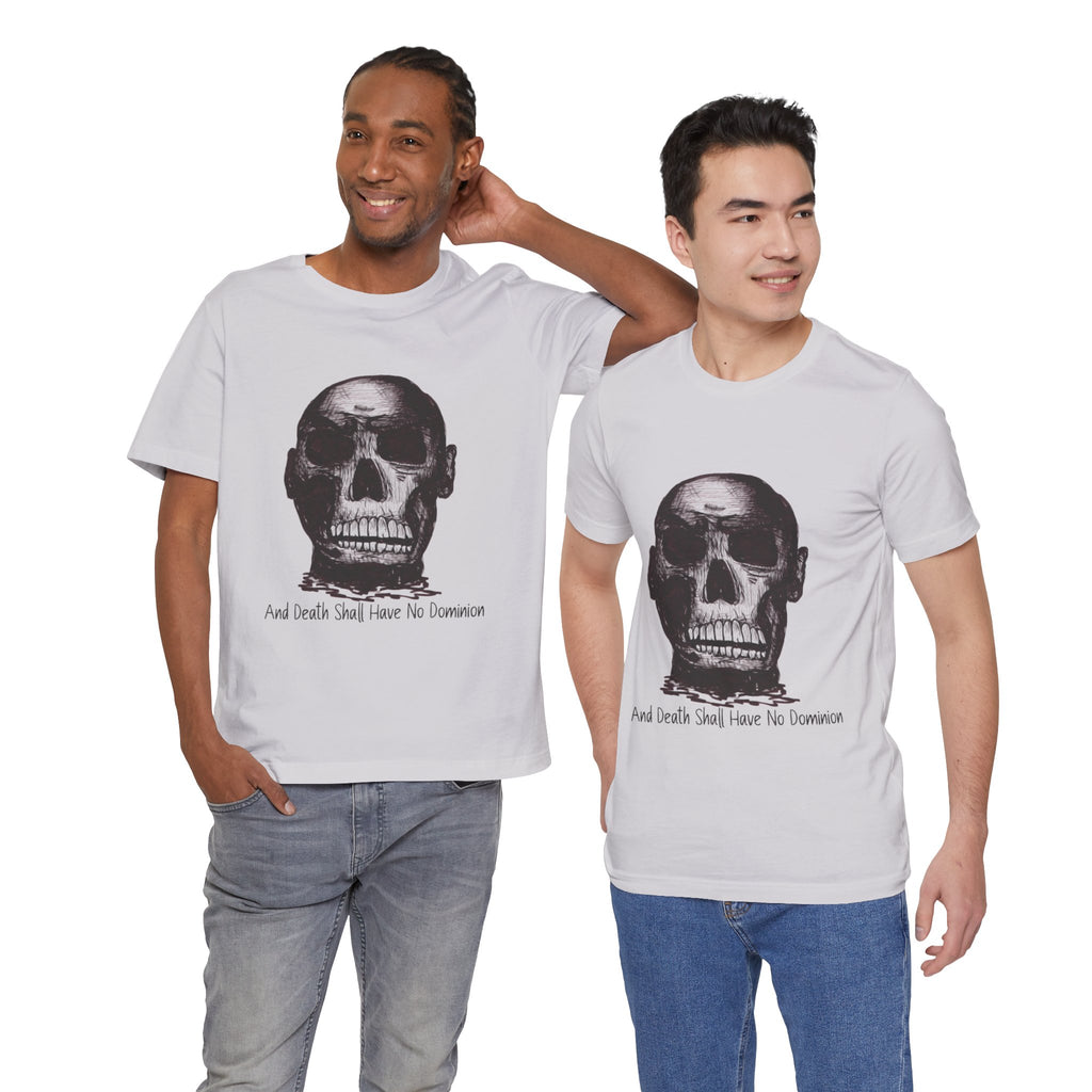 Skull Tee – "And Death Shall Have No Dominion" Graphic T-Shirt