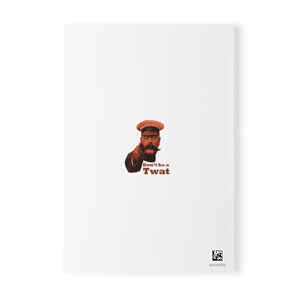 A5 Notebook — Vintage Pointing Officer Design “Don’t Be a Twat”