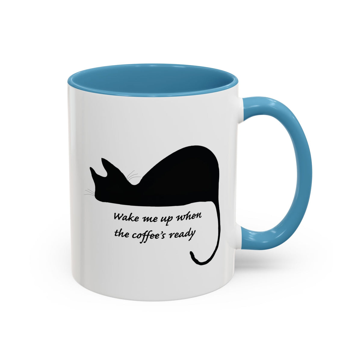 Coffee Mug — "Wake Me Up When The Coffee’s Ready" Cat Accent Mug (11/15oz)