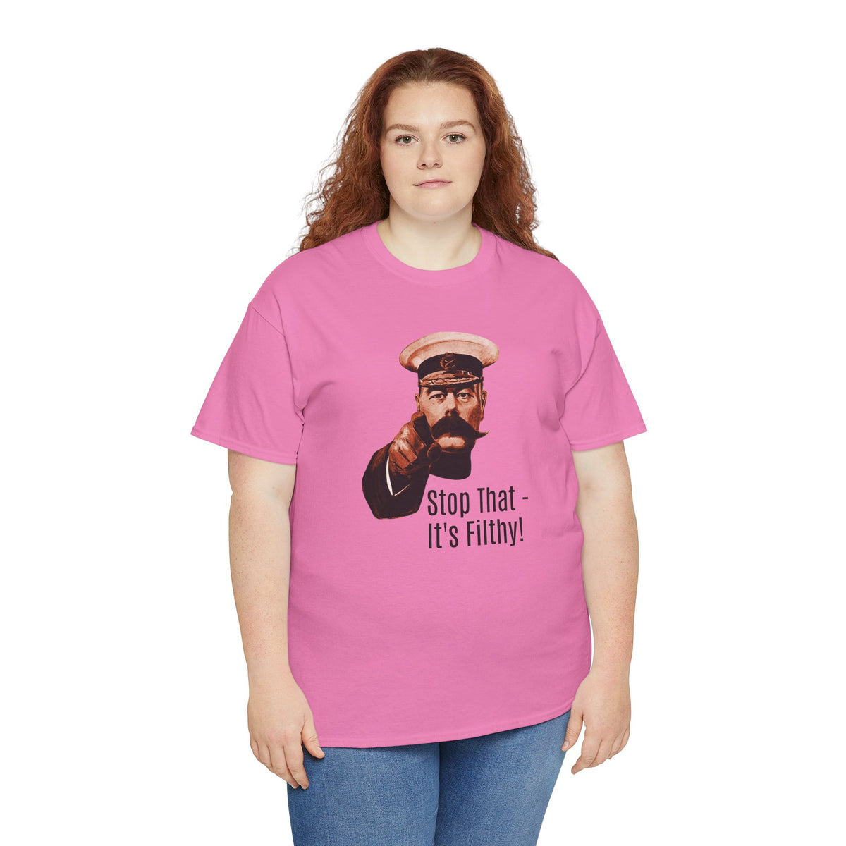 Stop That — It’s Filthy! Graphic T-Shirt