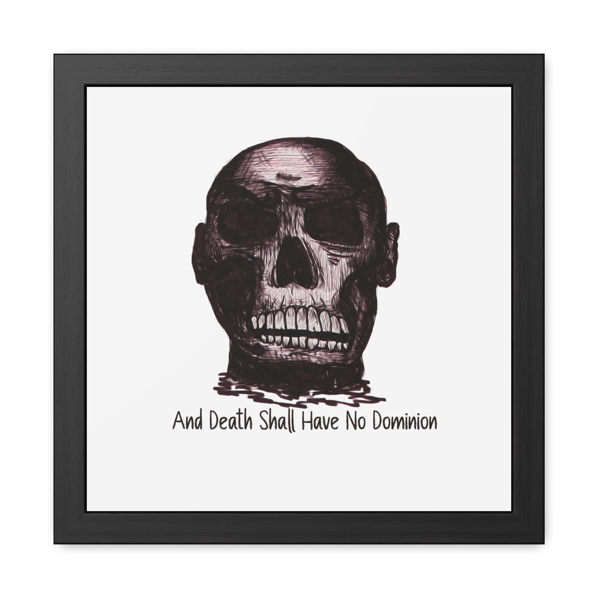 Framed Poster — Skull Illustration with "And Death Shall Have No Dominion" (Gothic Wall Art)