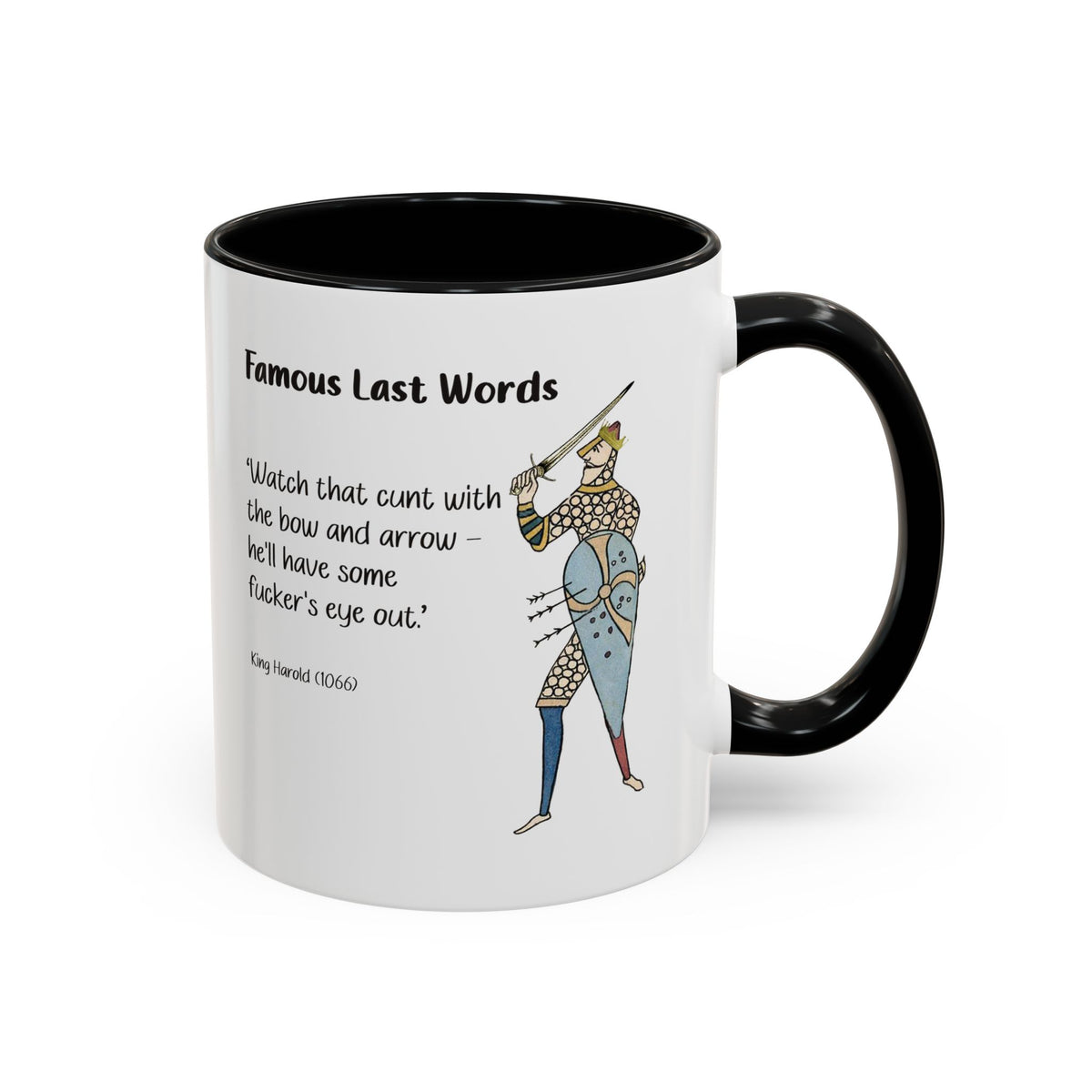 Famous Last Words Accent Coffee Mug — Medieval Archer Quote (11/15oz)