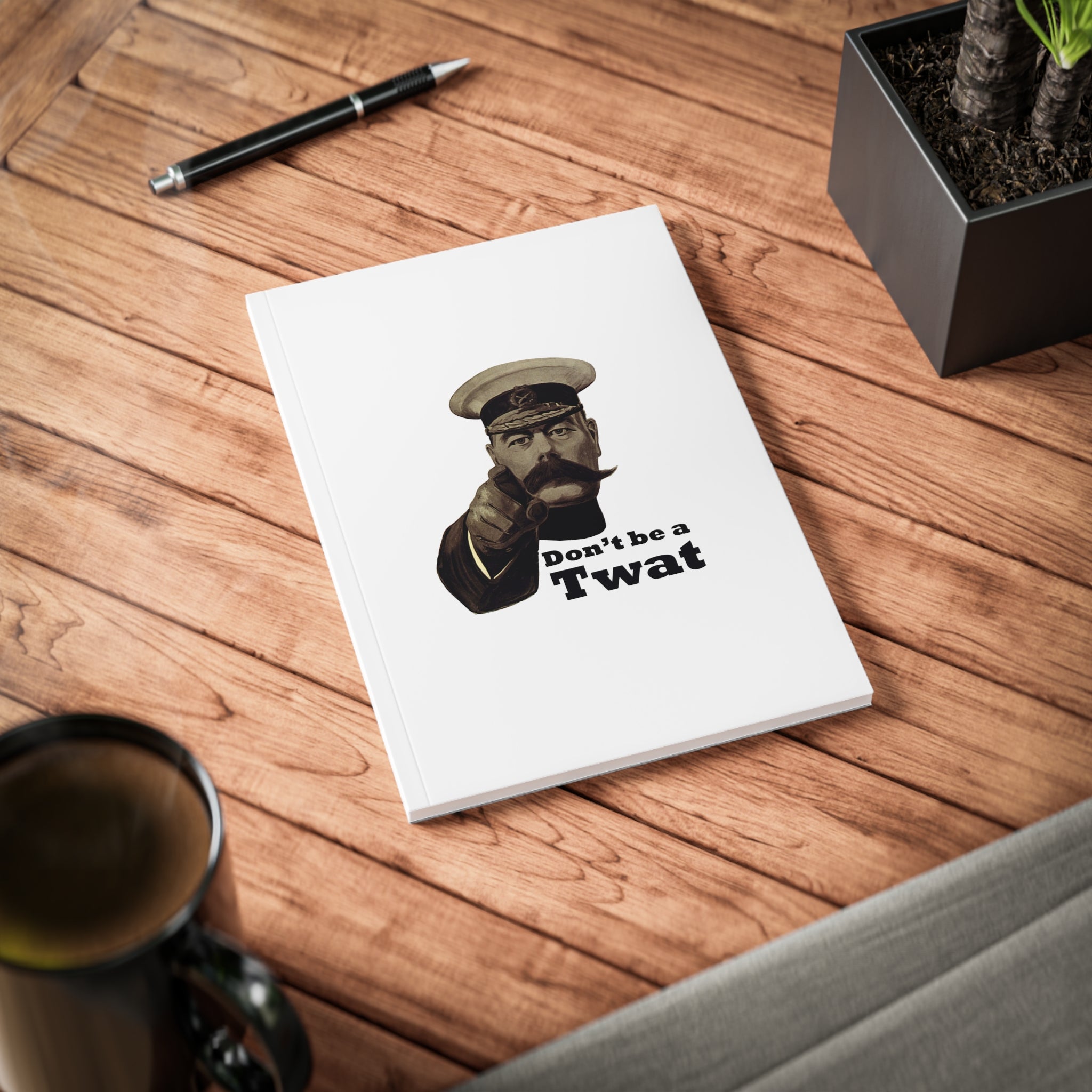 A5 Notebook — Vintage Pointing Officer Design “Don’t Be a Twat”