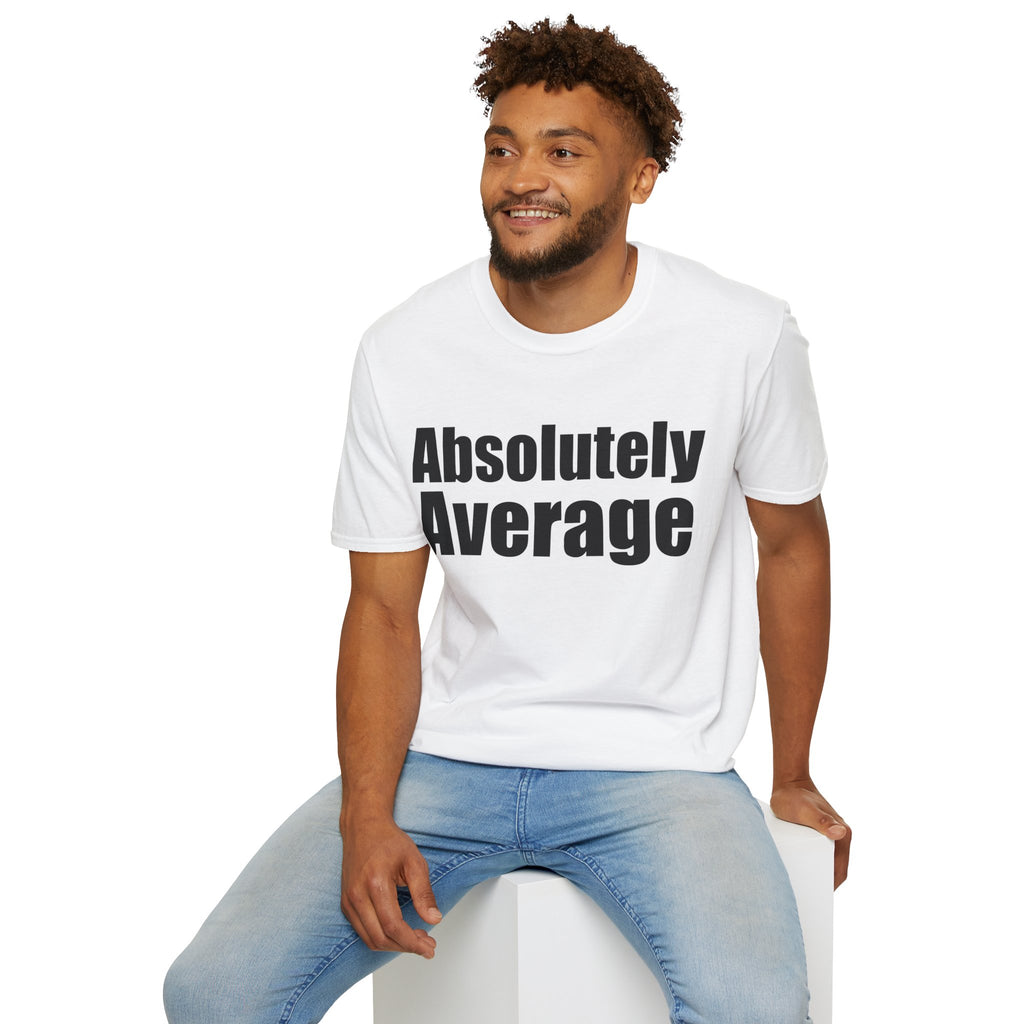 Absolutely Average T-Shirt — Funny Minimalist Graphic Tee